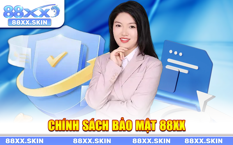 1 Chính Sách Bảo Mật 88xx