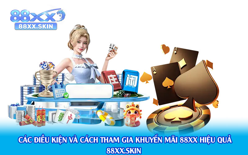 Các-Điều-Kiện-Và-Cách-Tham-Gia-Khuyến-Mãi-88xx-Hiệu-Quả