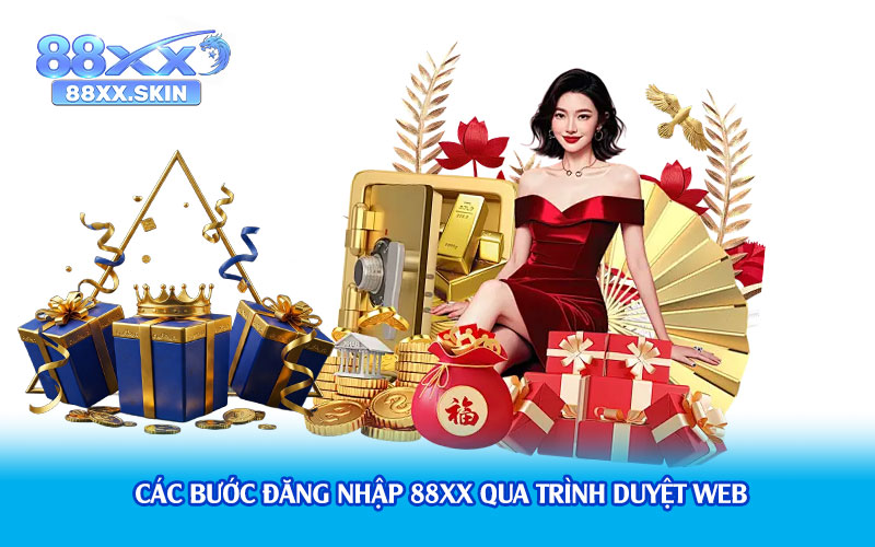 Các bước đăng nhập 88xx qua trình duyệt web