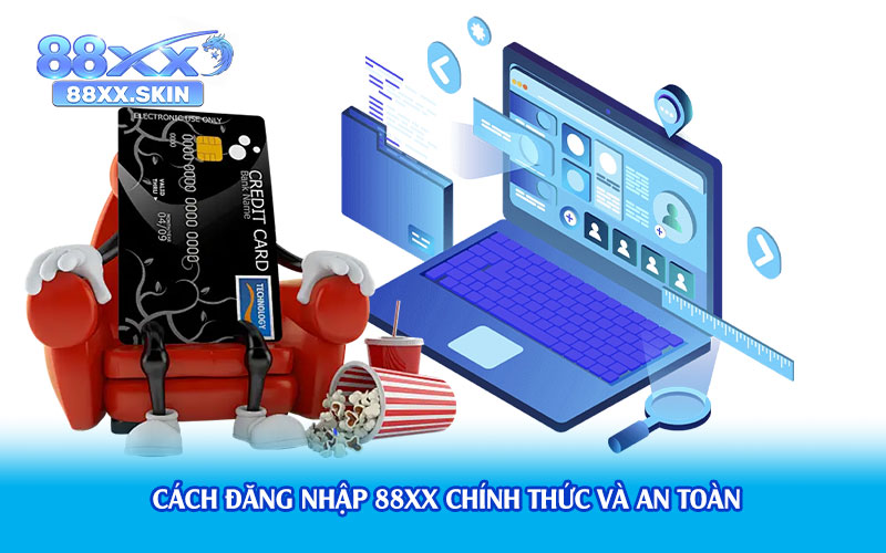 Cách Đăng Nhập 88xx Chính Thức và An Toàn